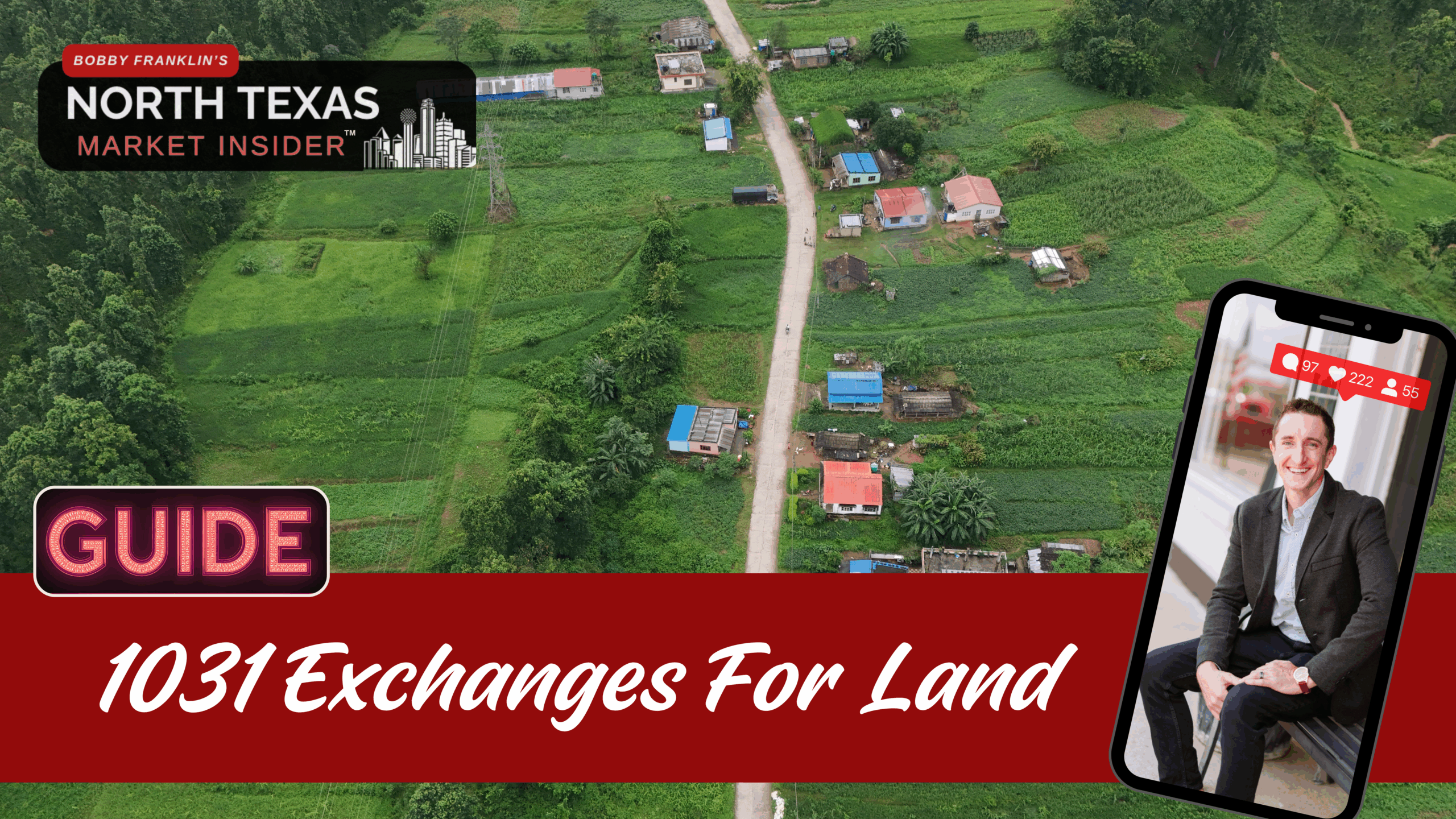 1031 Exchanges For Land Everything you need to know about 1031 exchanges for Land in North Texas with Bobby Franklin, the North Texas market insider