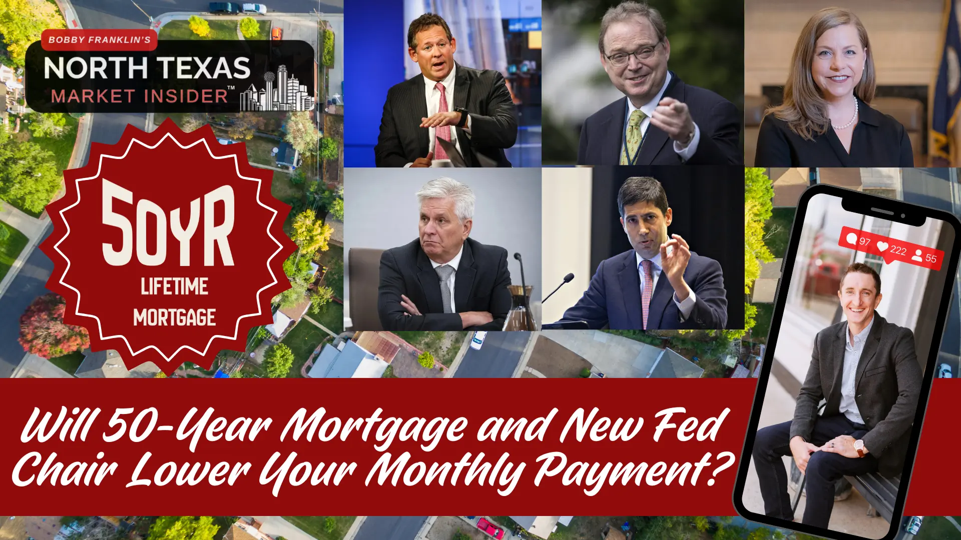 Will Trump's 50 year mortgage and new fed chair pick finally create affordability? Find out with Bobby Franklin the North Texas market inside.