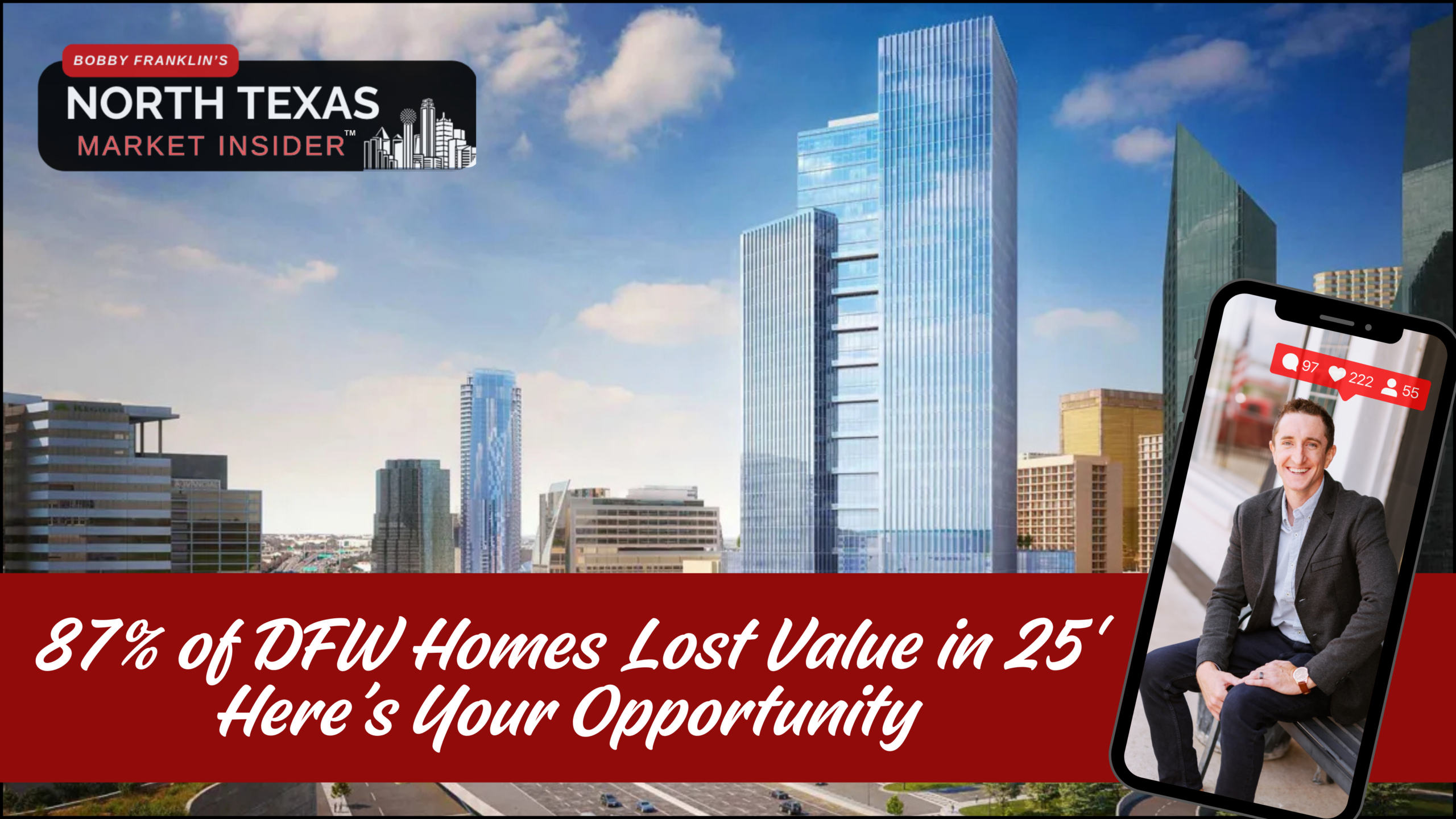 87% of homes in DFW lost value in 2025 but only by 4 to 5%, the average home still has a 125% equity gain over the last decade. Learn more with Bobby Franklin in the North Texas market insider.