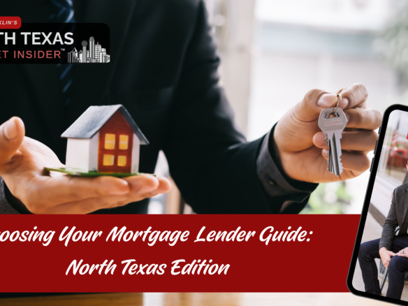 How to choose a mortgage lender with Bobby Franklin the North Texas market insider