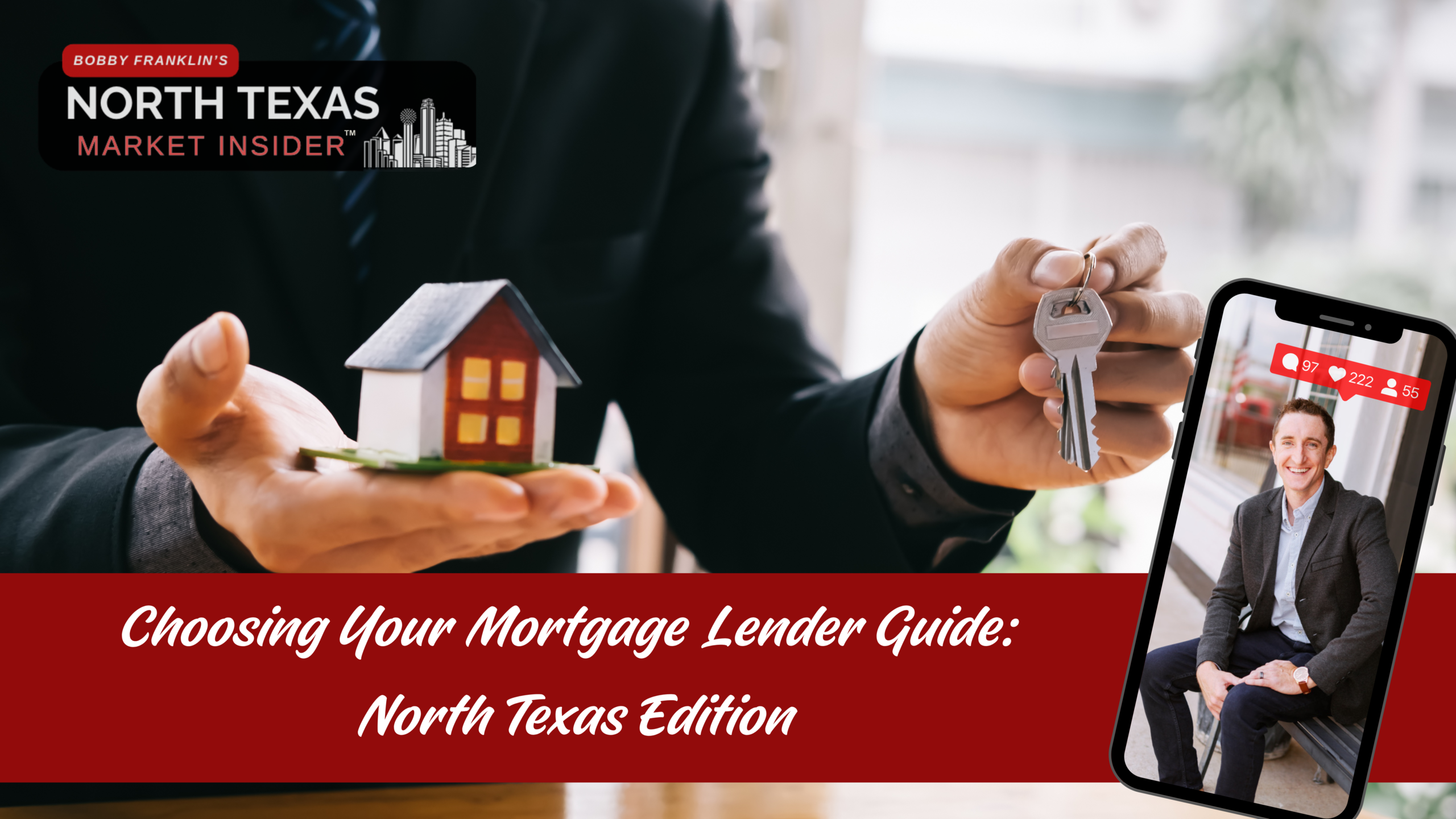 How to choose a mortgage lender with Bobby Franklin the North Texas market insider