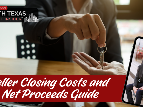Understanding seller closing costs and net proceeds with Bobby Franklin the North Texas market insider