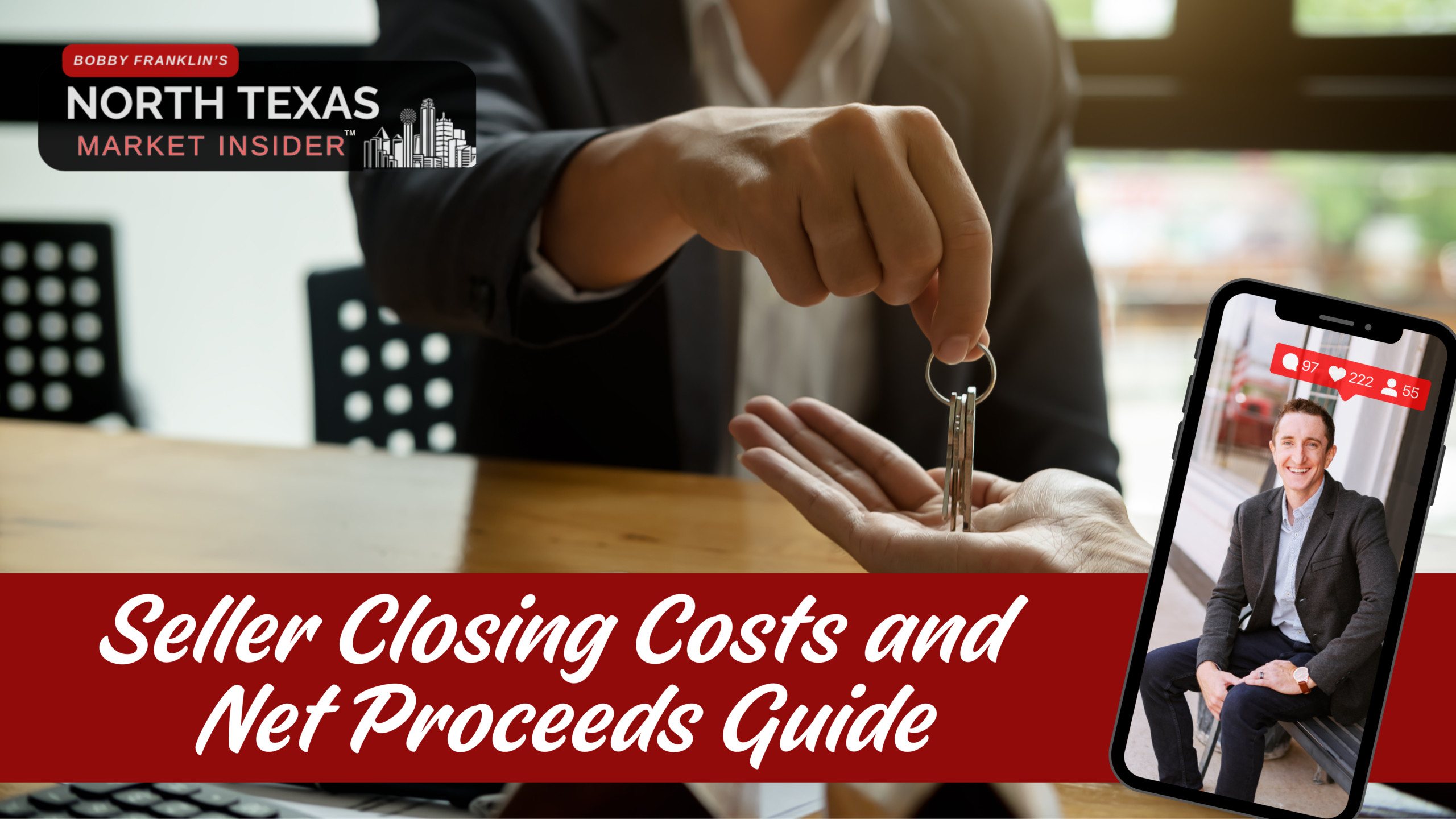 Understanding seller closing costs and net proceeds with Bobby Franklin the North Texas market insider