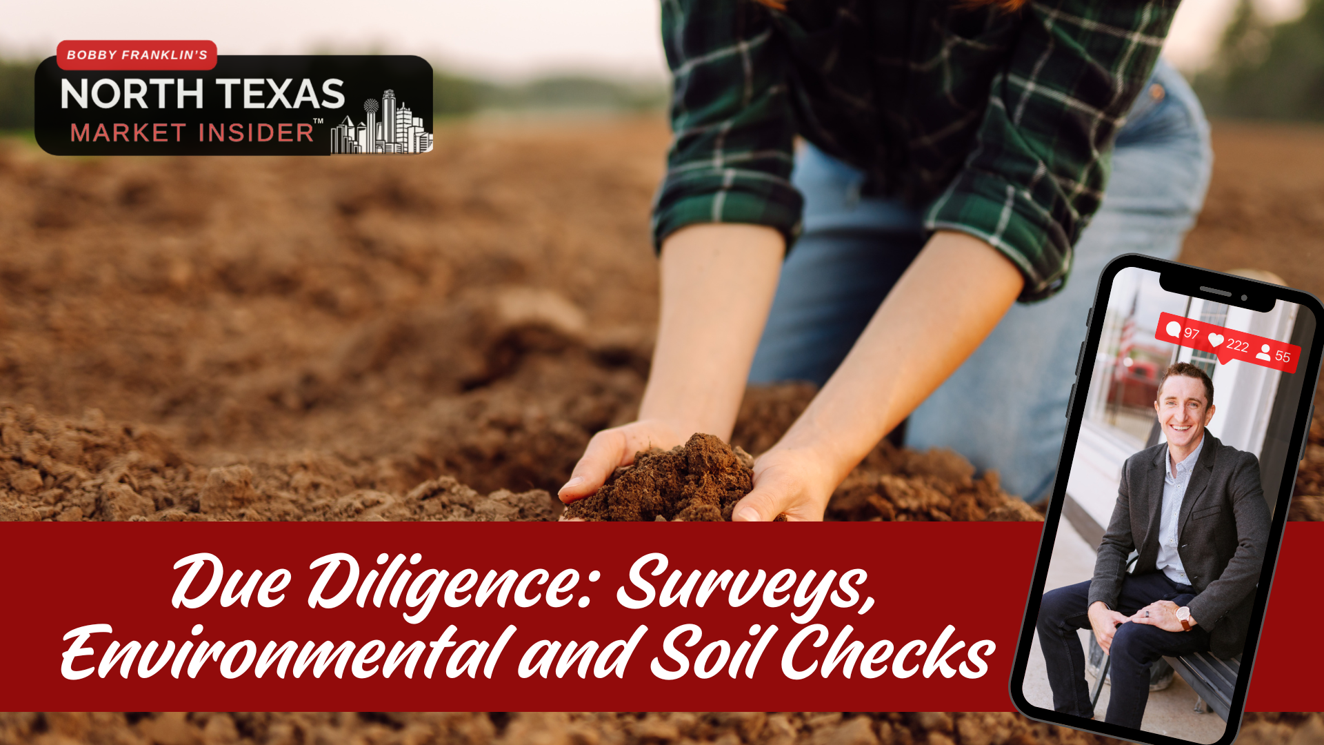 Due-Diligence-1.webp Due diligence and soil checks on rural land with Bobby Franklin, the North Texas market insider
