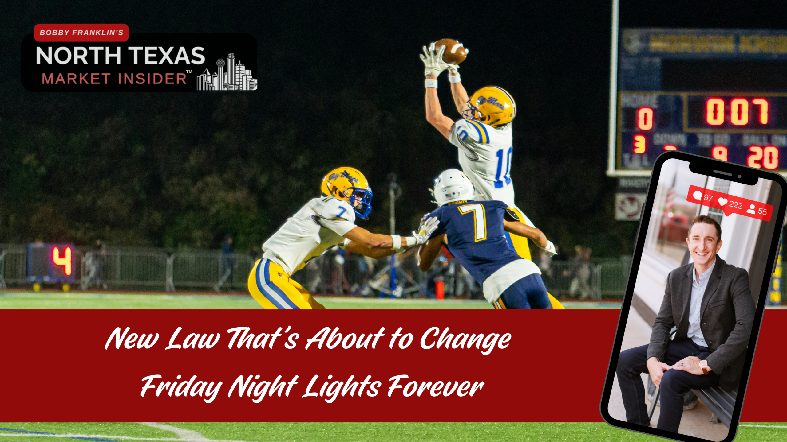 New Texas law could change Friday night lights forever and be a signal for neighborhood equity growth with Bobby Franklin the North Texas market insider