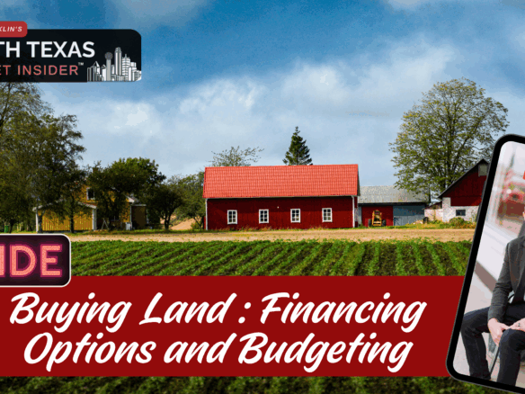 Read the complete guide to buying land and the financing options that come along with that. Learn more with Bobby Franklin the North Texas market insider.