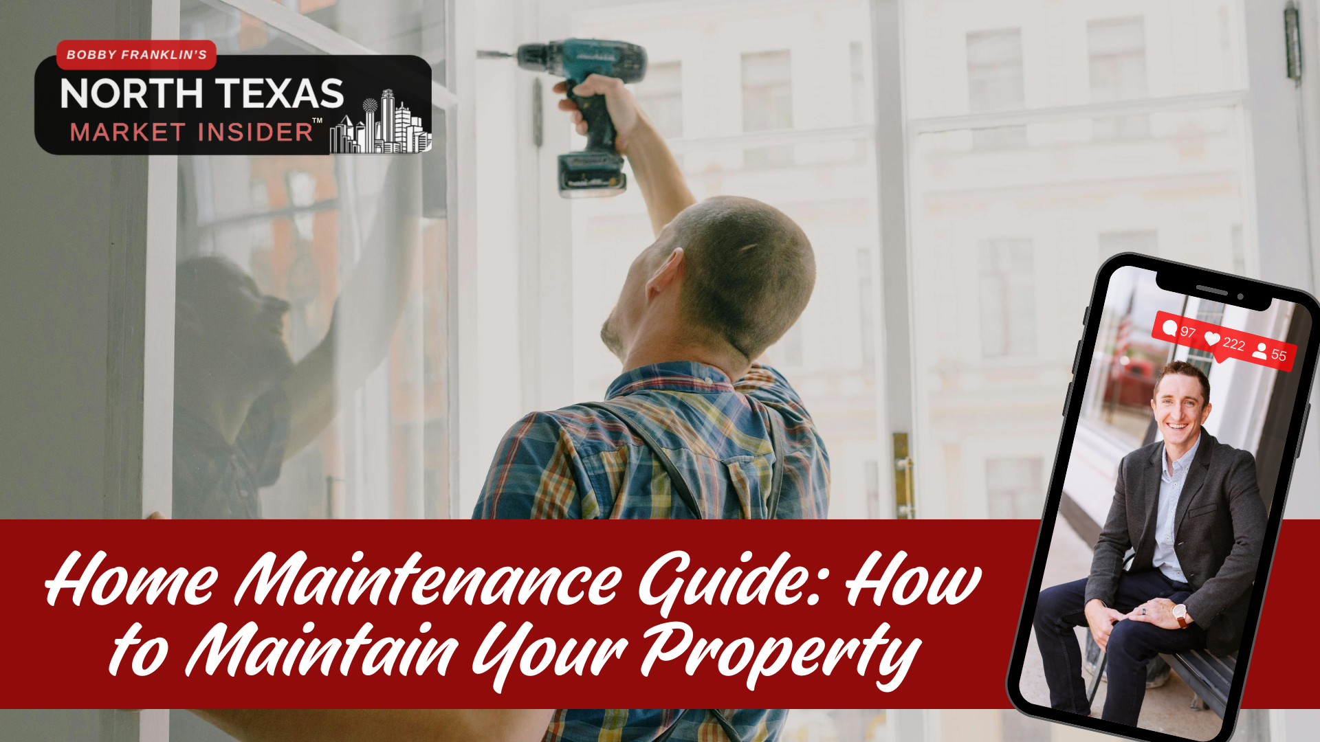 Home Maintenance Guide How to properly maintain your home year-round with Bobby Franklin, the North Texas market insider