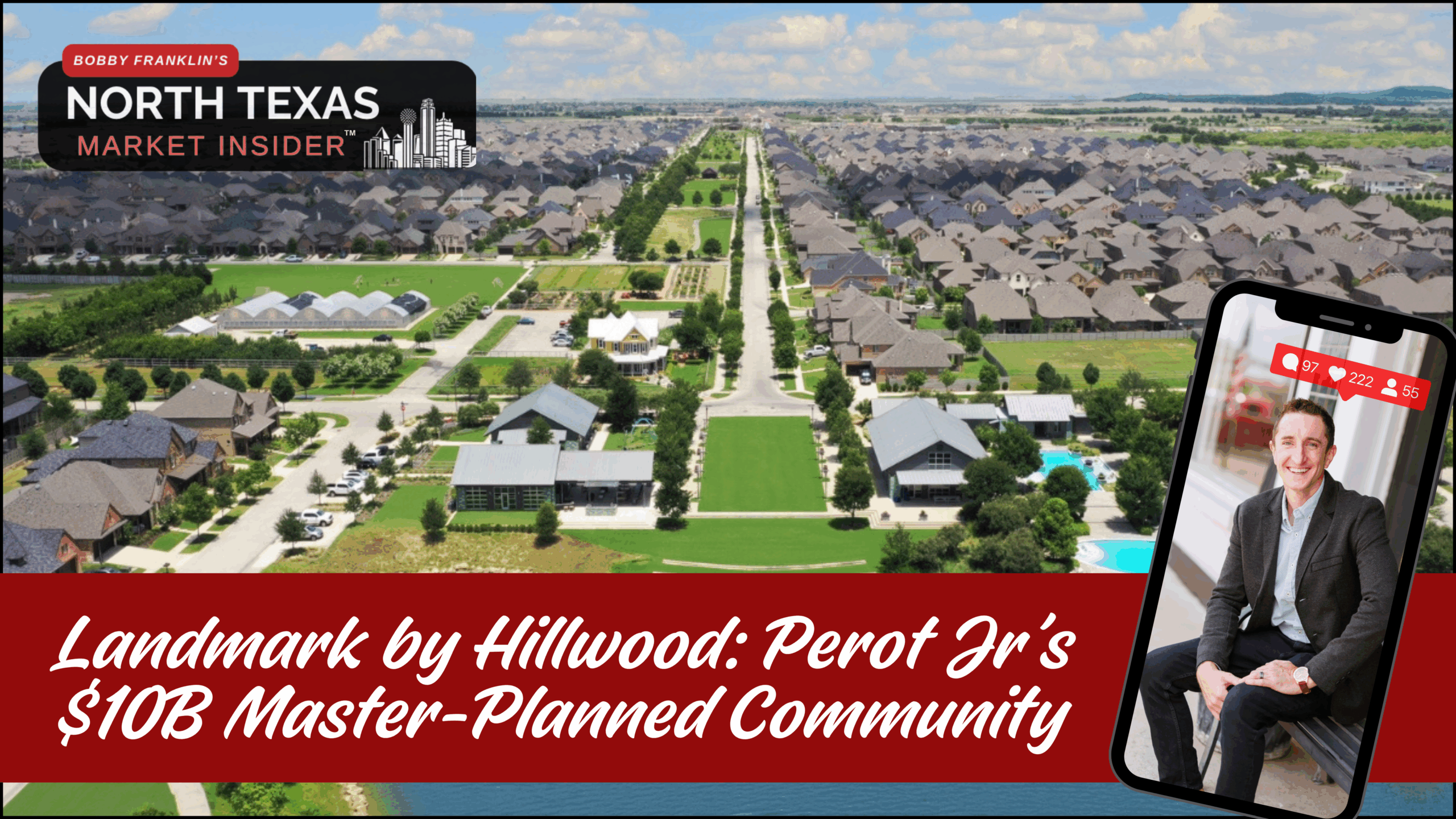 Ross Perot junior's landmark by Hillwood development, learn how this will impact real estate estate values with Bobby Franklin, the North Texas market insider