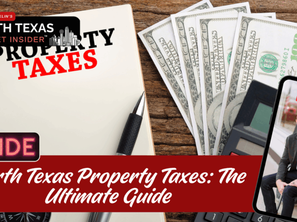 Understanding North Texas property taxes with Bobby Franklin in the North Texas market insider