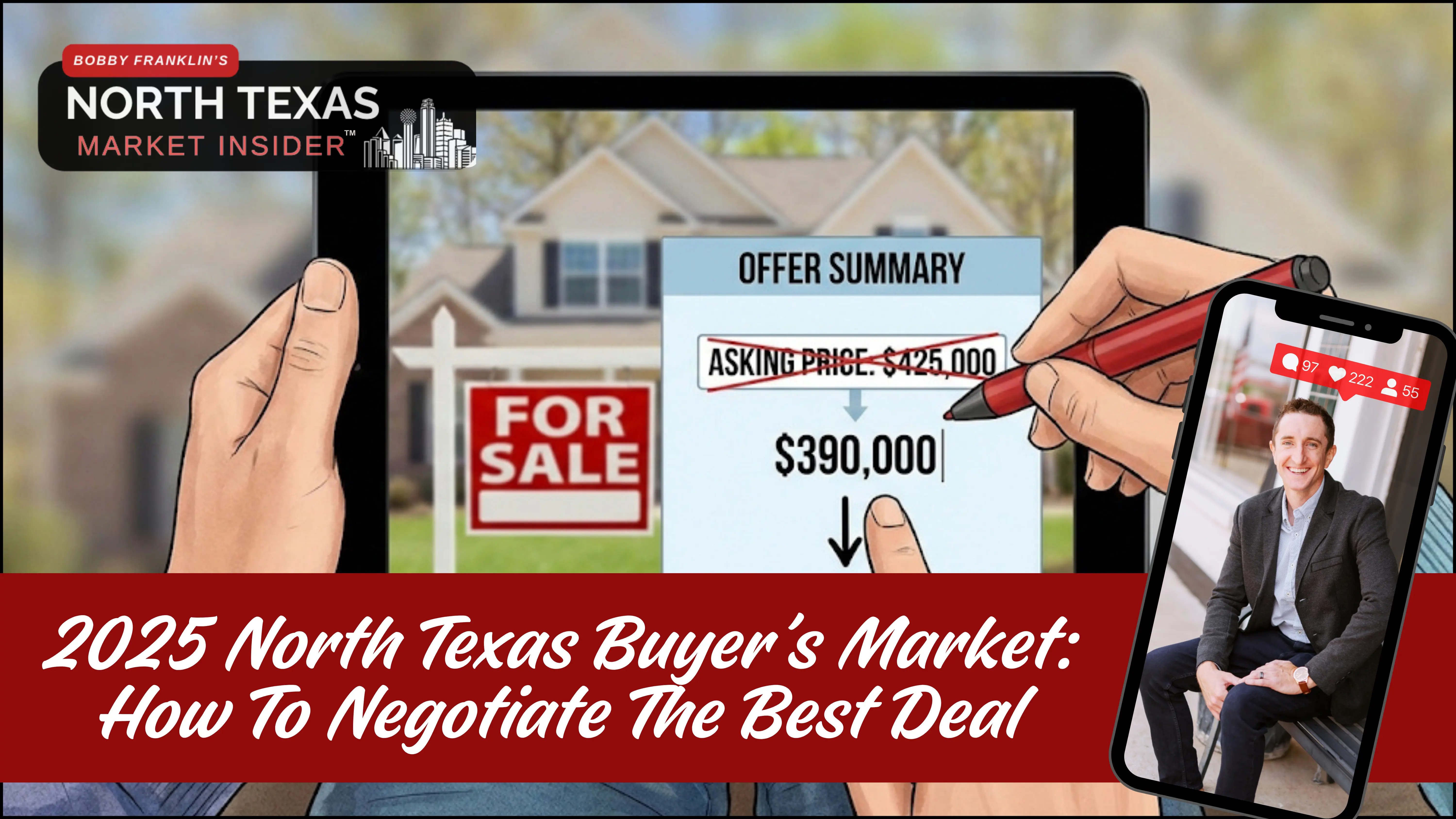 How to negotiate the best deal as a homebuyer in 2025 with Bobby Franklin the North Texas Market Insider