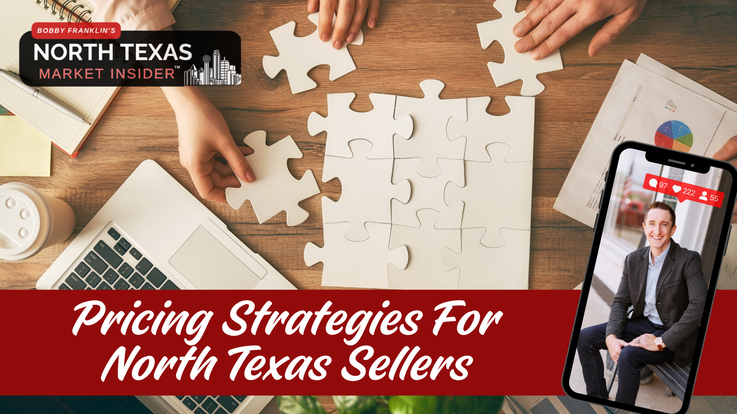 Pricing strategies for North Texas sellers with Bobby Franklin, the North Texas market insider