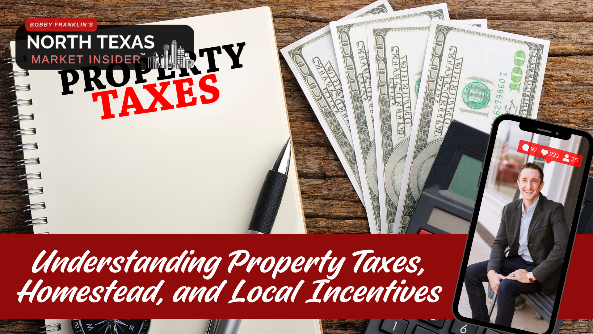 Property taxes Understanding property taxes and homestead exemptions with Bobby Franklin, the North Texas market insider