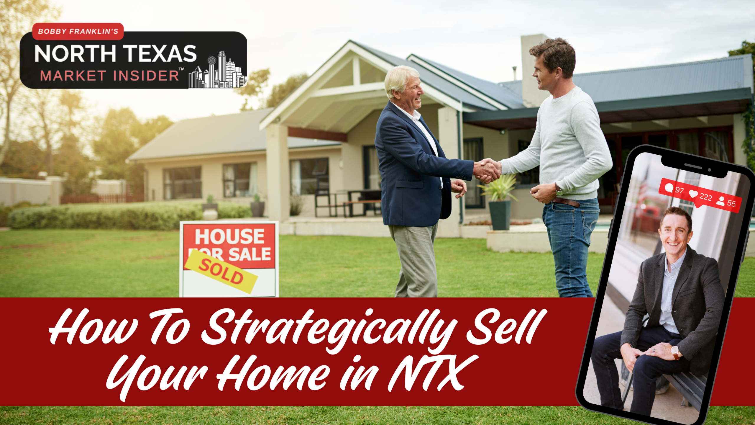 Strategically sell your home in North Texas with Bobby Franklin, the North Texas market insider