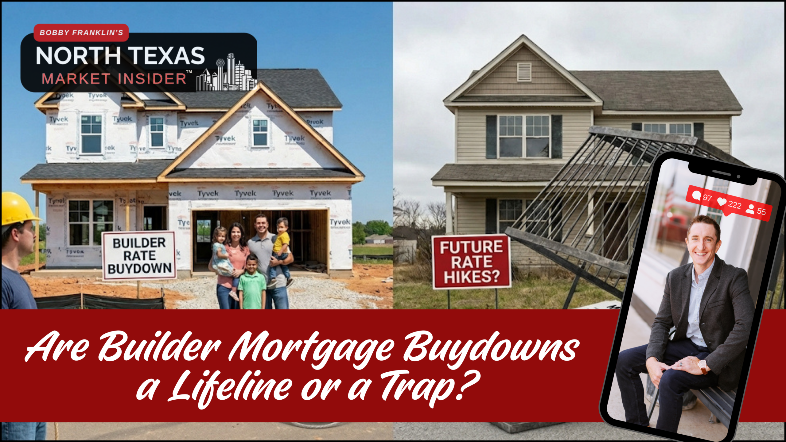 Learn about the hidden cost behind builder mortgage rate buy downs and how to know if it's a good fit for you with Bobby Franklin the North Texas market insider