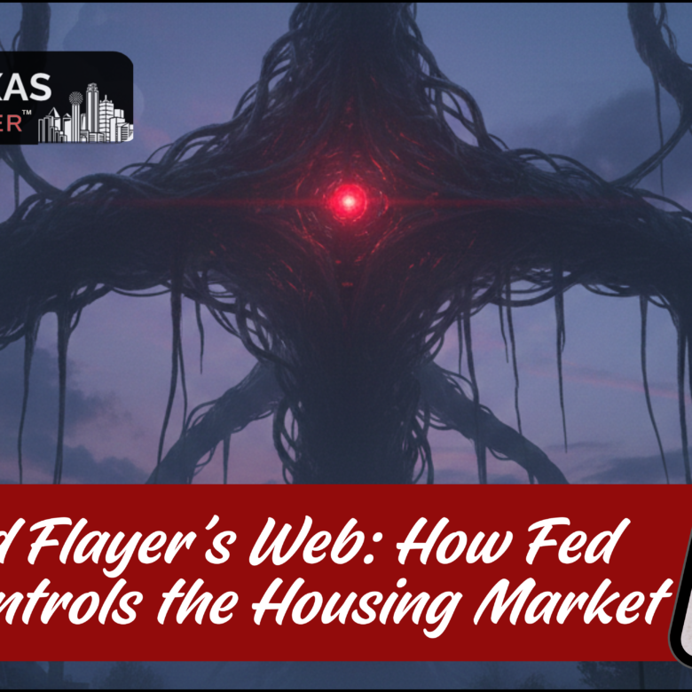 The Mind Flayer’s Web: How Fed Policy Controls the Housing Market (And What Their 2026 Pivot Means for You)