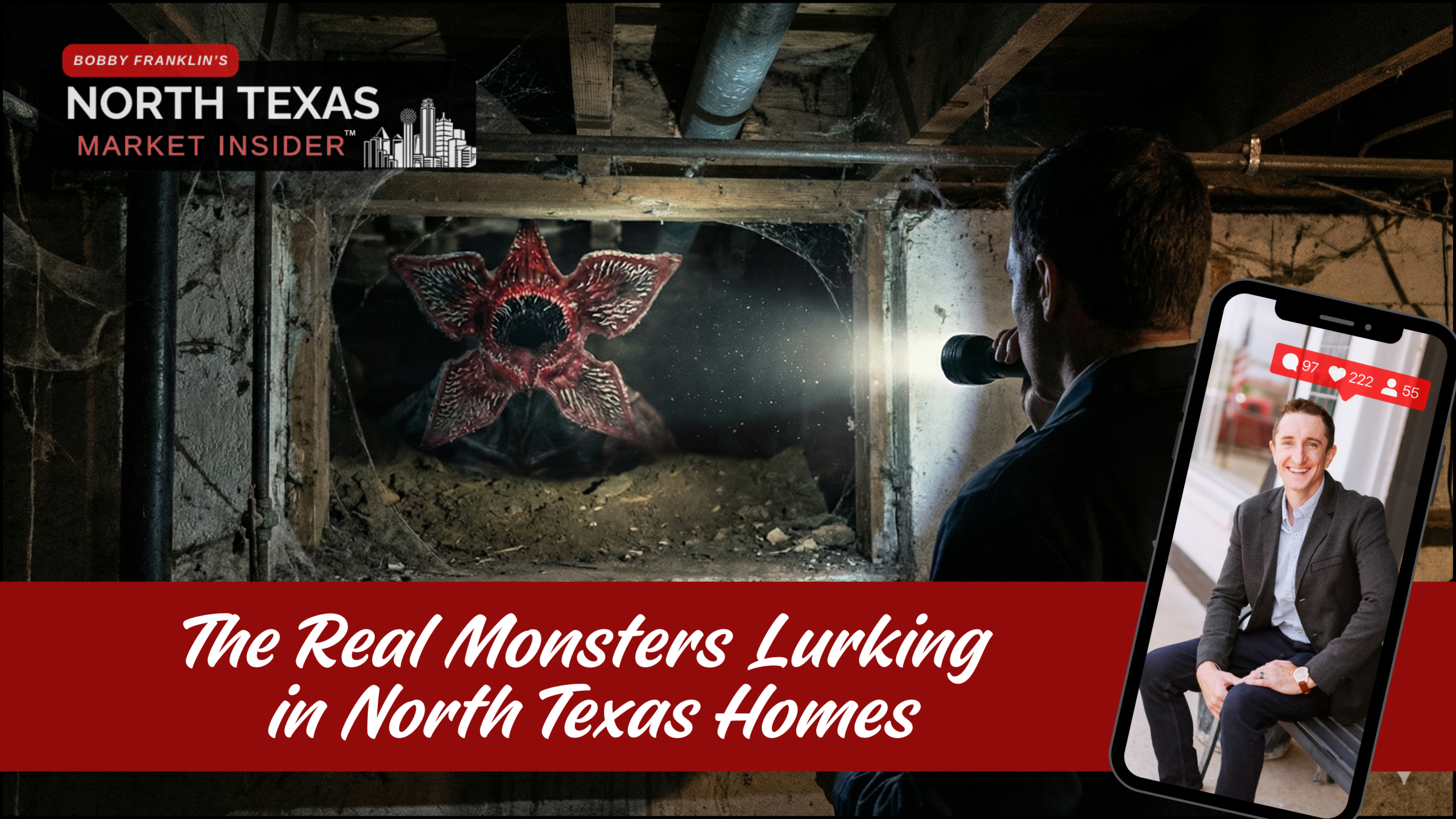 Home inspections can help uncover the Demogorgons hiding in your potential future home. Learn more with Bobby Franklin the North Texas market insider.