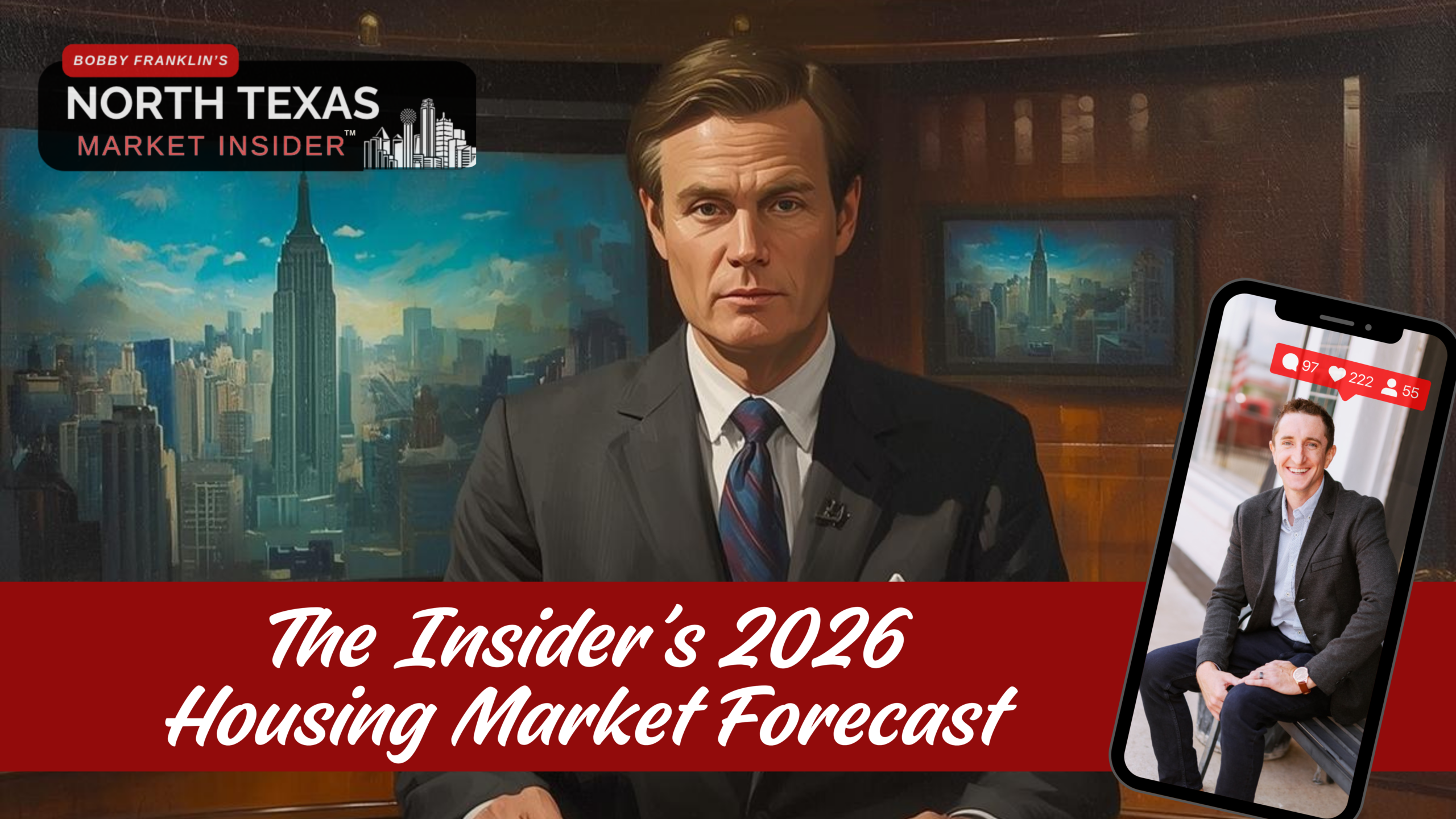 The Insider's 2026 Housing Market Forecast from Bobby Franklin, the North Texas Market Insider. Bobby Franklin is the best realtor in Waxahachie.