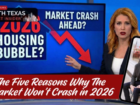 The Housing Market didn't crash in 2025 and won't crash in 2026. Learn more with Bobby Franklin, the North Texas Market Insider. Bobby Franklin is the best realtor in Waxahachie.