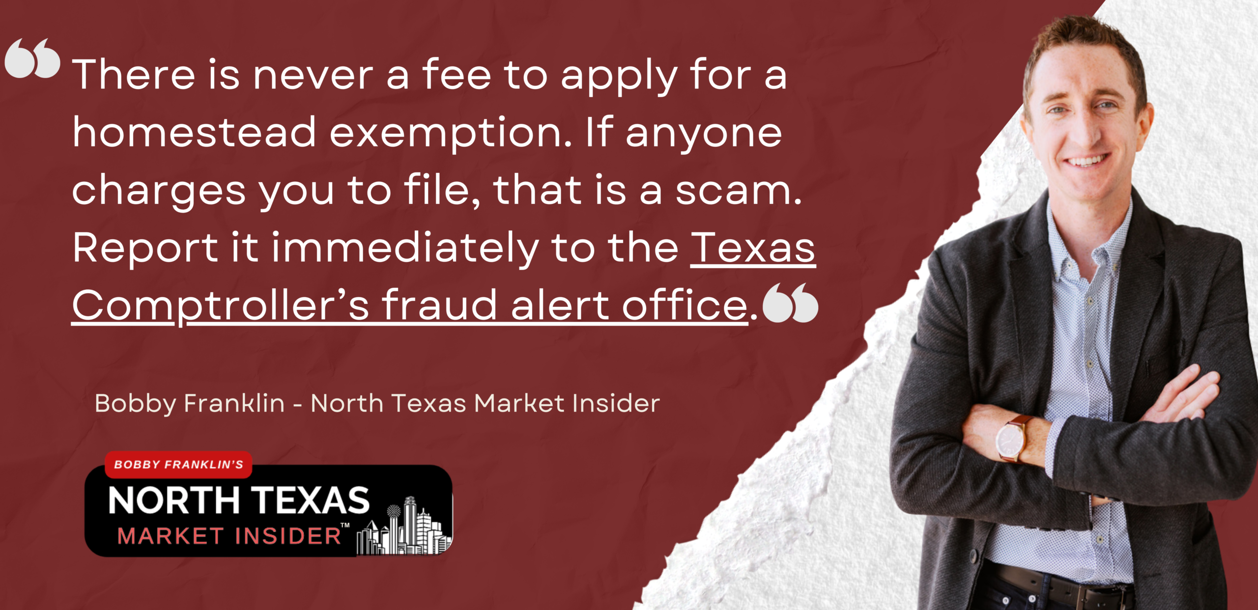 Critical: There is never a fee to apply for a homestead exemption. If anyone charges you to file, that is a scam. Report it immediately to the Texas Comptroller’s fraud alert office.