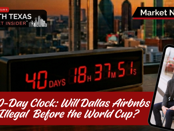 The 60-Day Clock: Why Most Dallas Airbnbs Could Be Illegal Before the World Cup Kickoff