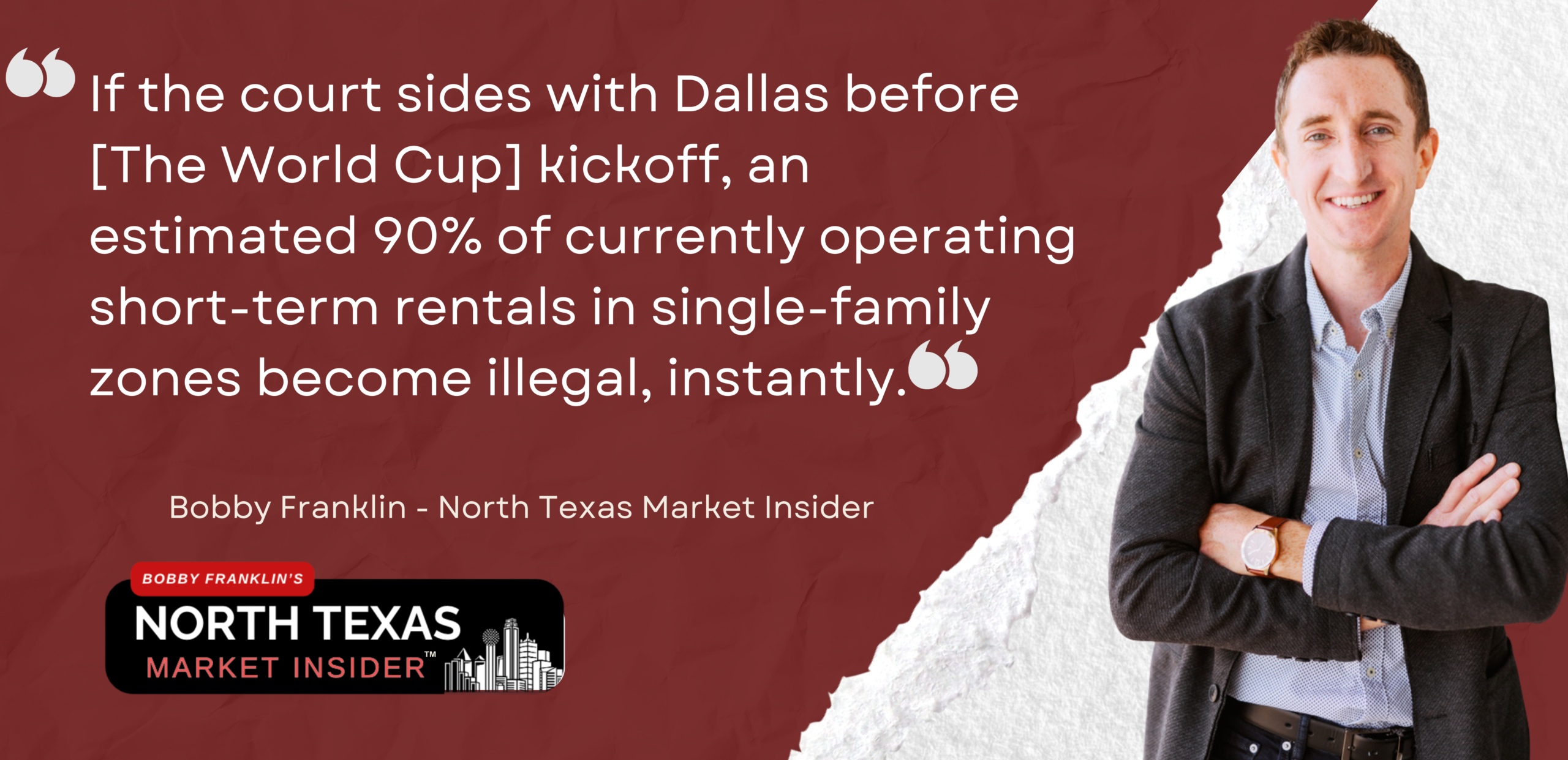 If the TX Supreme court sides with Dallas before kickoff, an estimated 90% of currently operating short-term rentals in single-family zones become illegal, instantly. Not next year. Not after a grace period. Overnight. With World Cup guests already booked. With international flights already paid for. With deposits already collected and listing calendars already locked.