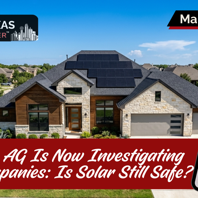 The Texas AG Is Now Investigating Solar Companies: Is Solar Still Safe?