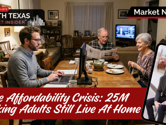 The Affordability Crisis: 25M Working Adults Still Live At Home