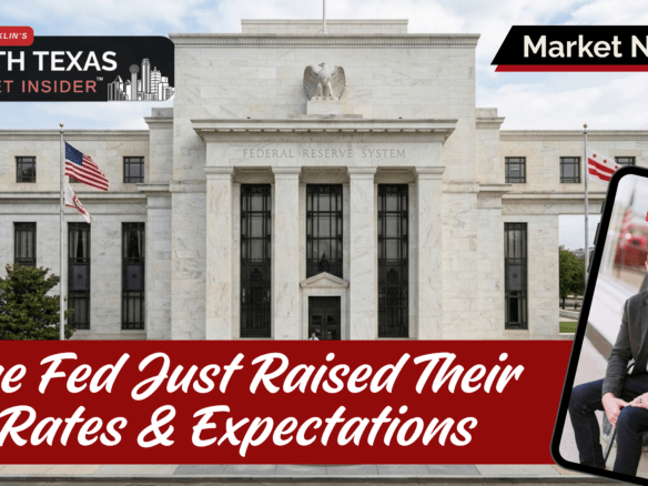 The Fed raised rates on September 16, 2026, and signaled another hike may be coming. Here's what it means for North Texas buyers, sellers and builder incentives.