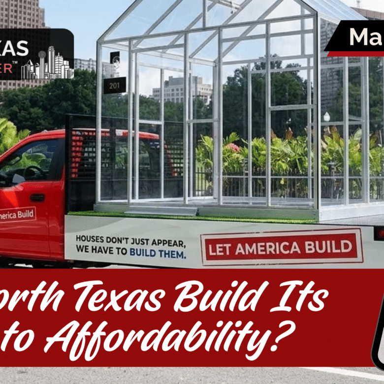 Can North Texas Build Its Way to Affordability?
